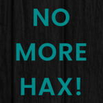 No More Hax!