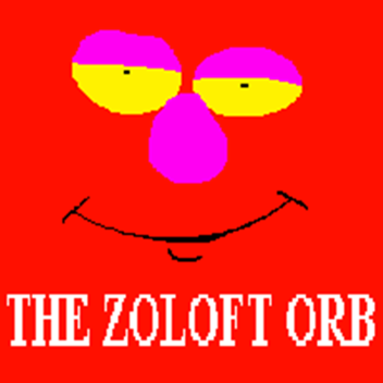 The Zoloft Orb