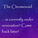 The Chromevoid