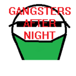 Gansters After Night