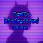 Devils Brotherhood Reborn