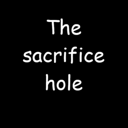 the sacrifice hole