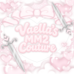 Vaella’s MM2 Couture