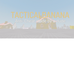 TacticalBanana ANTI CHEAT TEST