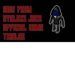 Hide From Eyeless Jack The Killer