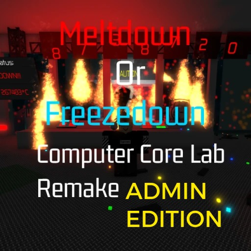 $100 Admin Meltdown Or Freezedown Computer Core!