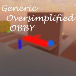 Generic Oversimplified OBBY