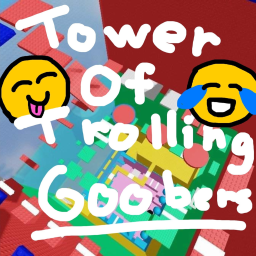 [😂UPDATE] Tower Of Trolling Goobers