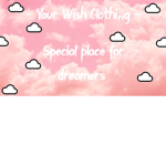 Your Wish Clothing <3