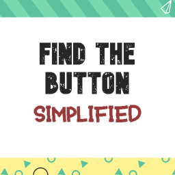 Find The Button: Simplified (Released!)