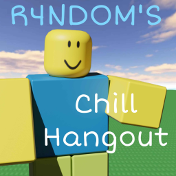 R4ndom's Chill Hangout