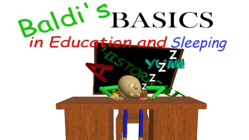Do Not Wake Up Baldi!