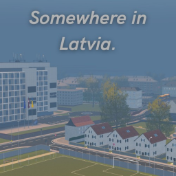 Somewhere in Latvia