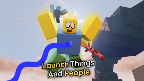 Launch Things And People