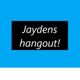 JStepz’s Hangout!