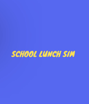 School Lunch Sim