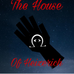 The House of Heizerch Family