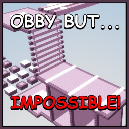Obby But Its IMPOSSIBLE