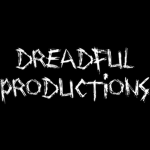 Dreadful Productions.