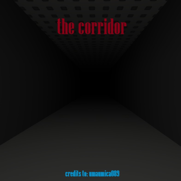 The Corridor