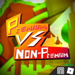 Premium Vs Non-Premium!!! [Beta] [Version 1.1] icon