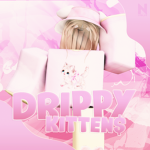 Drippy Kitten$