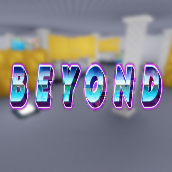 B e y o n d
