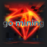Go Mining: ORIGINAL