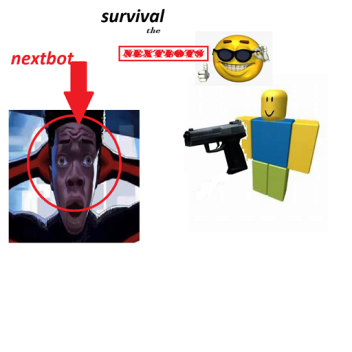 Survival the nextbots 