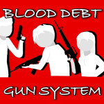Blood Debt Gun System: LEGACY
