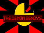 THE DEMON BENDYS!