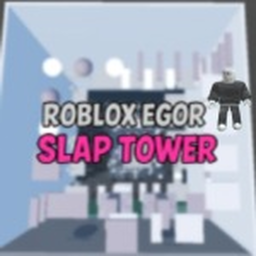 Roblox Egor Slap Tower