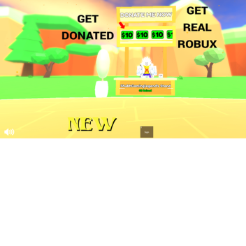 Get Donated(REAL ROBUX)💸🤑