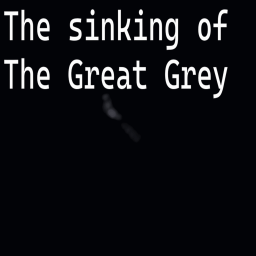 Sinking of the Great Grey.
