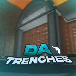 DA TRENCHES [BETA]
