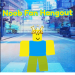 Noob Fan Hangout