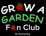 Grow a Garden Fan Club By Slushyboyg