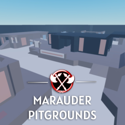 [DT] Marauder Pitgrounds