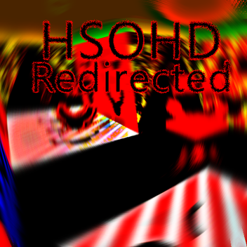 HSOHD:Redirected. [EXPANSION UPD 6]