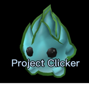 Project clicker (Chill Event)