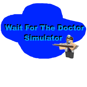 Wait For The Doctor Simulator