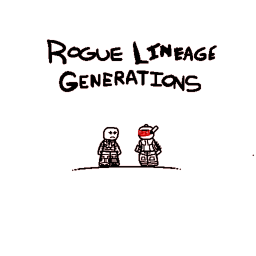 Rogue Lineage Generations
