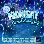+ Midnight Willows +