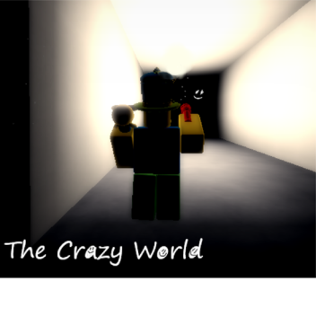 crazy world (Chapter 1)