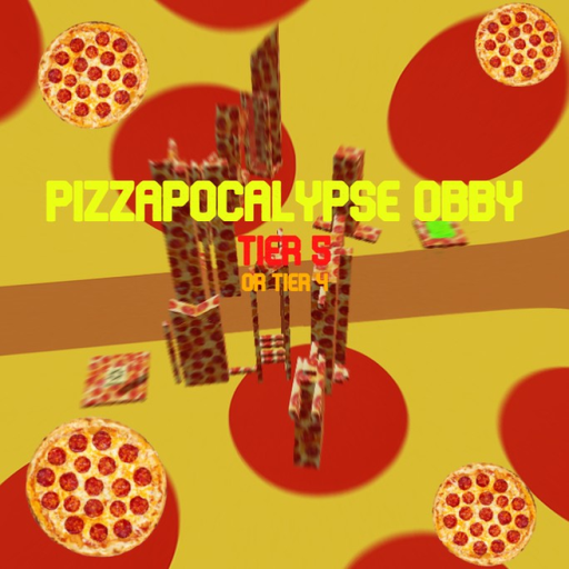 Pizzapocalypse obby (Tier 5)