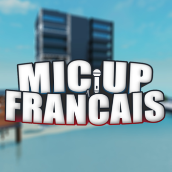 Mic up Français