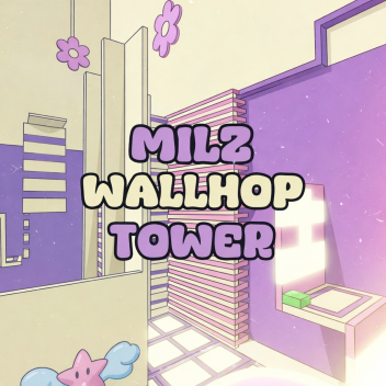 ⭐ MILZ WALLHOP TOWER