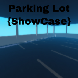 Parking Lot {ShowCase}
