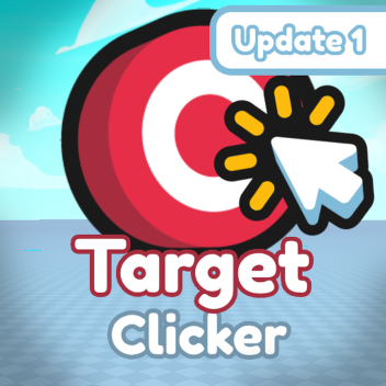 Target Clicker 🎯  [UPD 1]
