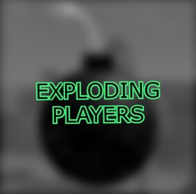Exploding Players